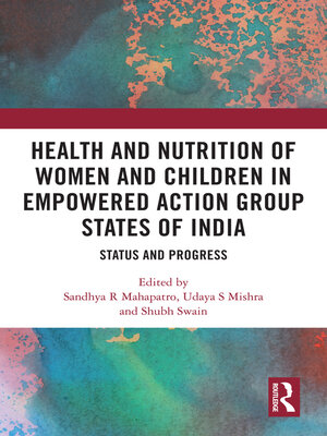 cover image of Health and Nutrition of Women and Children in Empowered Action Group States of India